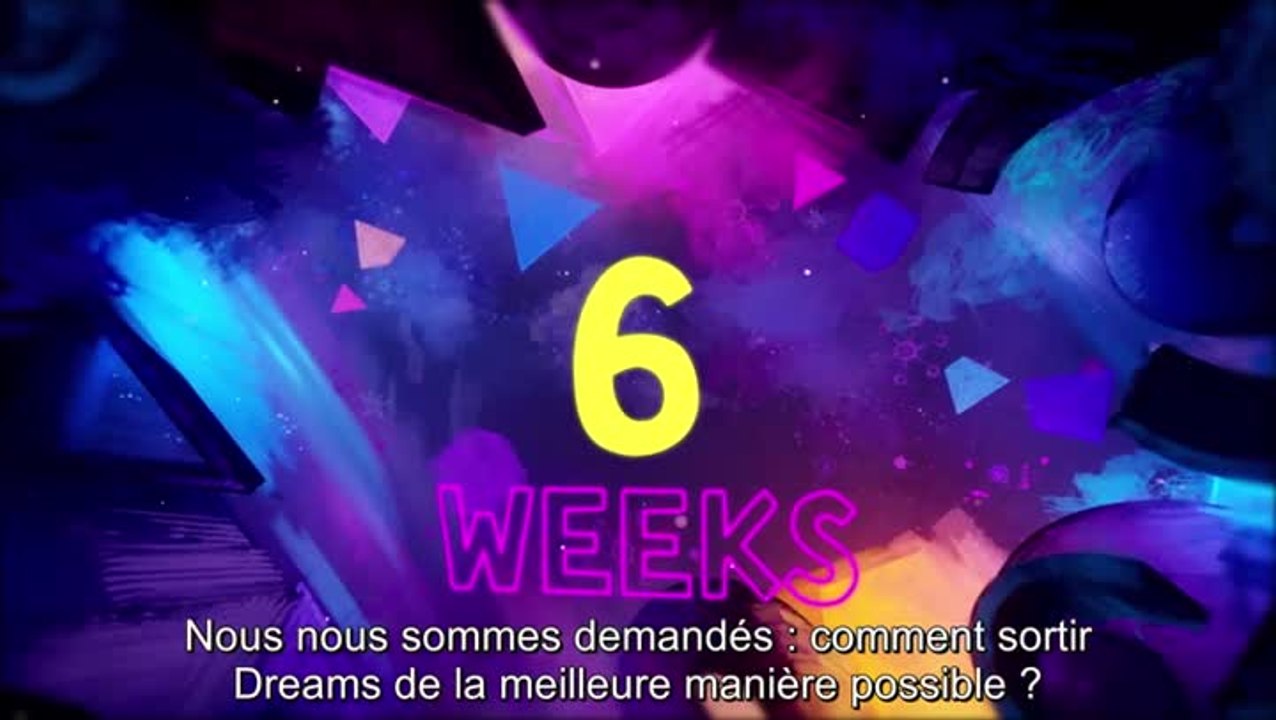 Dreams - Qu'est-ce que l'Accès Anticipé ?