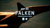 Ace Combat 7 : Skies Unknown : Pilotez l'ADF-01 Falken