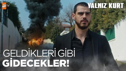 Geldikleri gibi gidecekler evlat!  - Yalnız Kurt 10.Bölüm