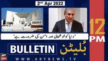 ARY News Bulletin | 12 PM | 2nd April 2022