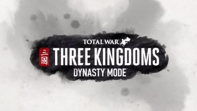 Total War : Three Kingdoms : Dynasty mode