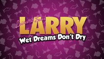 Leisure Suit Larry - Wet Dreams Don't Dry Trailer iOS & Android