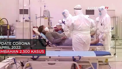 Update Corona 2 April 2022: Tambahan 2.300 Kasus Baru Covid-19