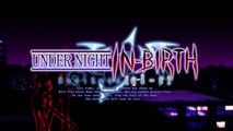 Under Night-In Birth Exe : Late cl-r - Trailer vue d'ensemble