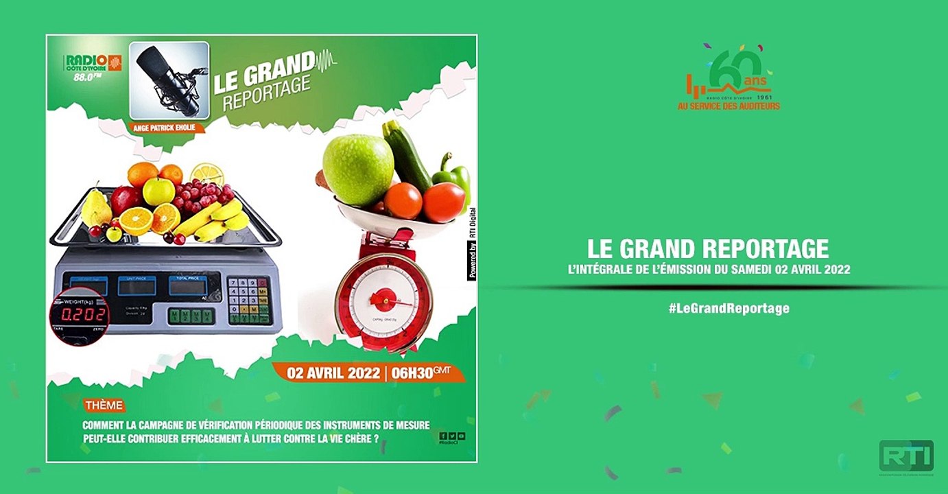 le grand reportage du 02 avril 2022 par Ange Patrick EHOLIE [ Radio Côte d'Ivoire ]