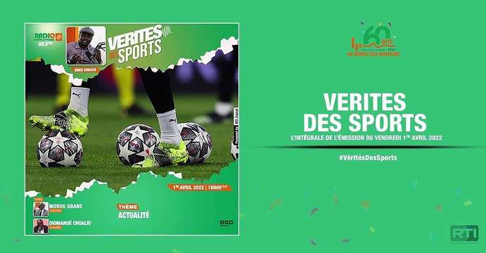 Vérités des sports du 1er avril 2022 par Brice Kouassi [ Radio Côte d'Ivoire ]