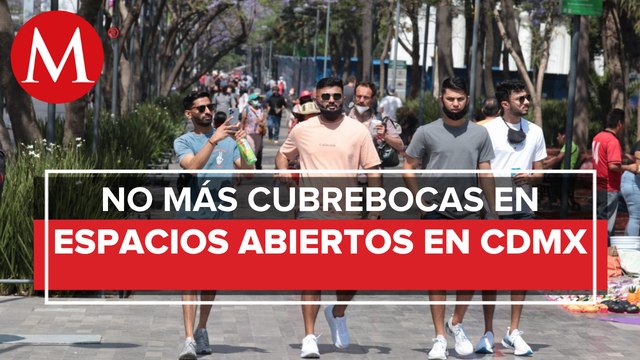 CdMx se suma a los estados que podrán dejar de usar cubrebocas en espacios abiertos