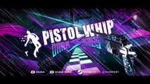 Pistol Whip - Dark Skies