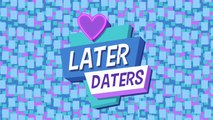 Later Daters : Trailer de lancement