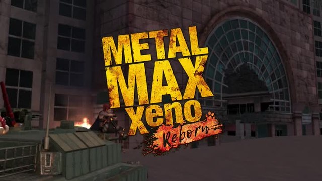 Metal Max Xeno : Reborn - Trailer 2