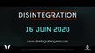 Disintegration : Trailer