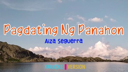 Pagdating Ng Panahon - Aiza Seguerra | Karaoke Version |HD