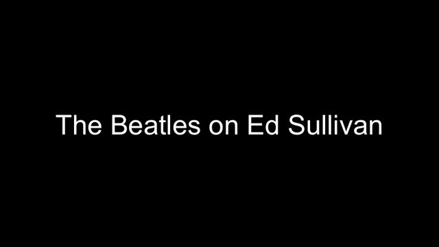 The Beatles on Ed Sullivan