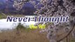 Never Thought Dan Hill | Karaoke Version |HD