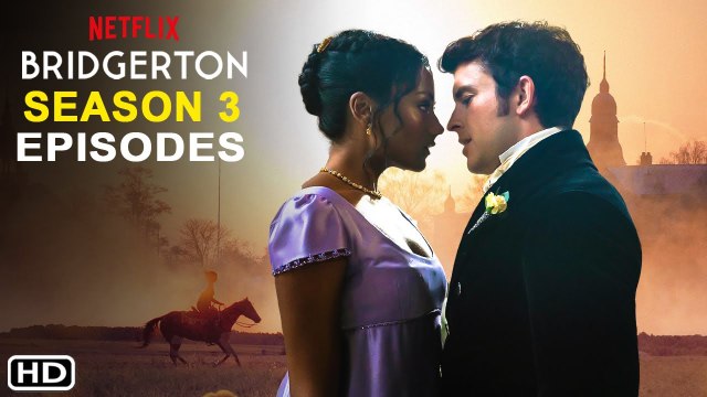 Bridgerton Season 3 Episodes Trailer (2022) Netflix, Release Date, Renewed, Cast, Recap, Ending