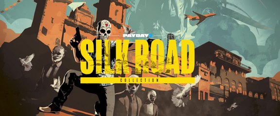 PAYDAY 2 Silk Road Collection