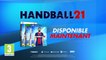 Handball 21 : Trailer de lancement