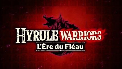 Hyrule Warriors : L'Ere du Fléau - Trailer de sortie