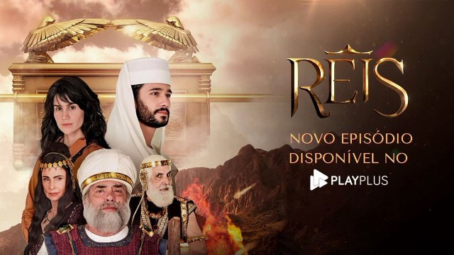 Reis - A Decepção - Capítulo 07 | 30/03/2022