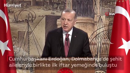 Download Video: Cumhurbaşkanı Erdoğan, Dolmabahçe’de şehit  aileleriyle birlikte ilk iftar yemeğinde buluştu