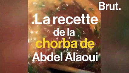 La recette de la chorba d'Abdel Alaoui