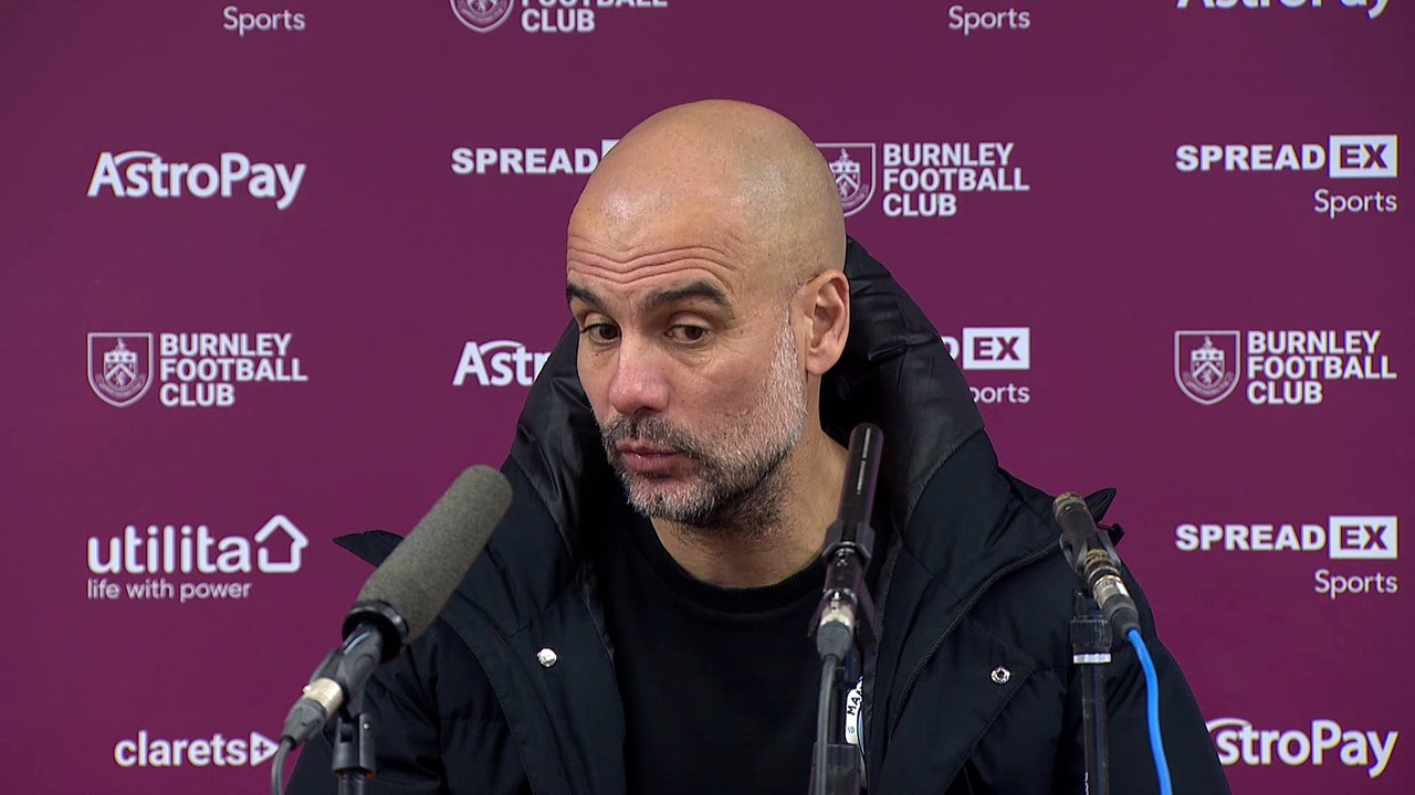 Burnley 0-2 Man City: Pep Guardiola post-match press conference