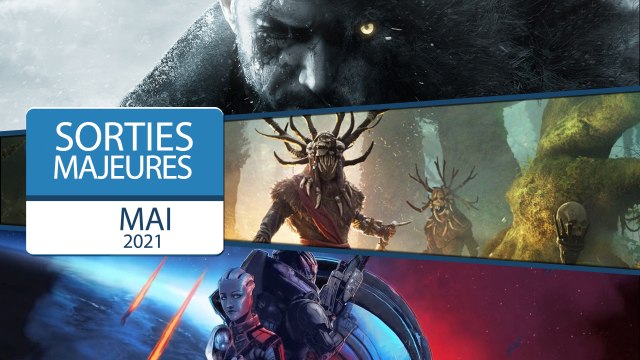Les sorties majeures du mois de mai 2021