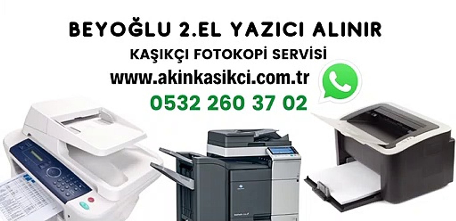 beyoğlu yazıcı alan yerler 05322603702 #beyoğlu toner kartuş fotokopi makinası plotter alan satan yerler firmalar istanbul