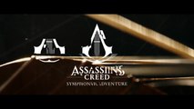 Assassin's Creed Symphonic Adventure - Launch trailer