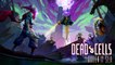 Dead Cells The Queen And The Sea DLC Teaser Trailer