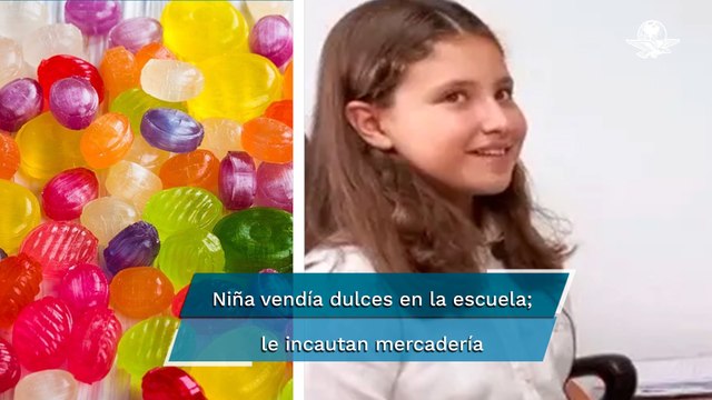 Niña de 9 años ganaba casi 4 mil pesos a la semana vendiendo dulces en la escuela; se los incautaro