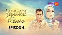 [EPISOD PENUH] JANGAN MENANGIS CINTA | EP4