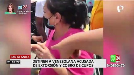 Detienen a extranjera por extorsionar con 5 mil soles a madre de familia