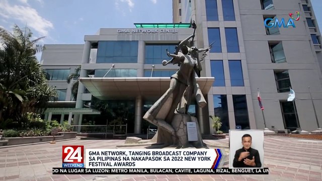 GMA Network, tanging broadcast company sa Pilipinas na nakapasok sa 2022 New York Festival Awards | 24 Oras Weekend