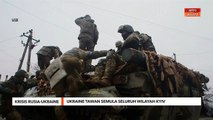 Krisis Rusia-Ukraine | Ukraine tawan semula seluruh wilayah Kyiv