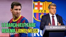 Le Barça veut faire revenir Lionel Messi