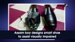 Assam boy designs smart shoe to assist visually impaired