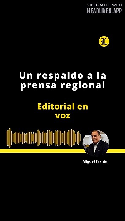 Editorial l Un respaldo a la prensa regional