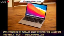 Save Hundreds on Already-Discounted Refurb MacBooks This Week at Woot - 1BREAKINGNEWS.COM