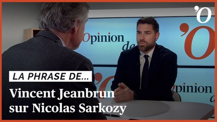 Vincent Jeanbrun: «On regrette que Nicolas Sarkozy ne sorte pas du bois»