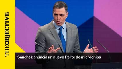 Sánchez anuncia un nuevo Perte de microchips
