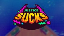 Justice Sucks - Official Announcement Trailer