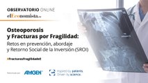 Osteoporosis y Fracturas por Fragilidad: retos en prevención, abordaje y Retorno Social de la Inversión