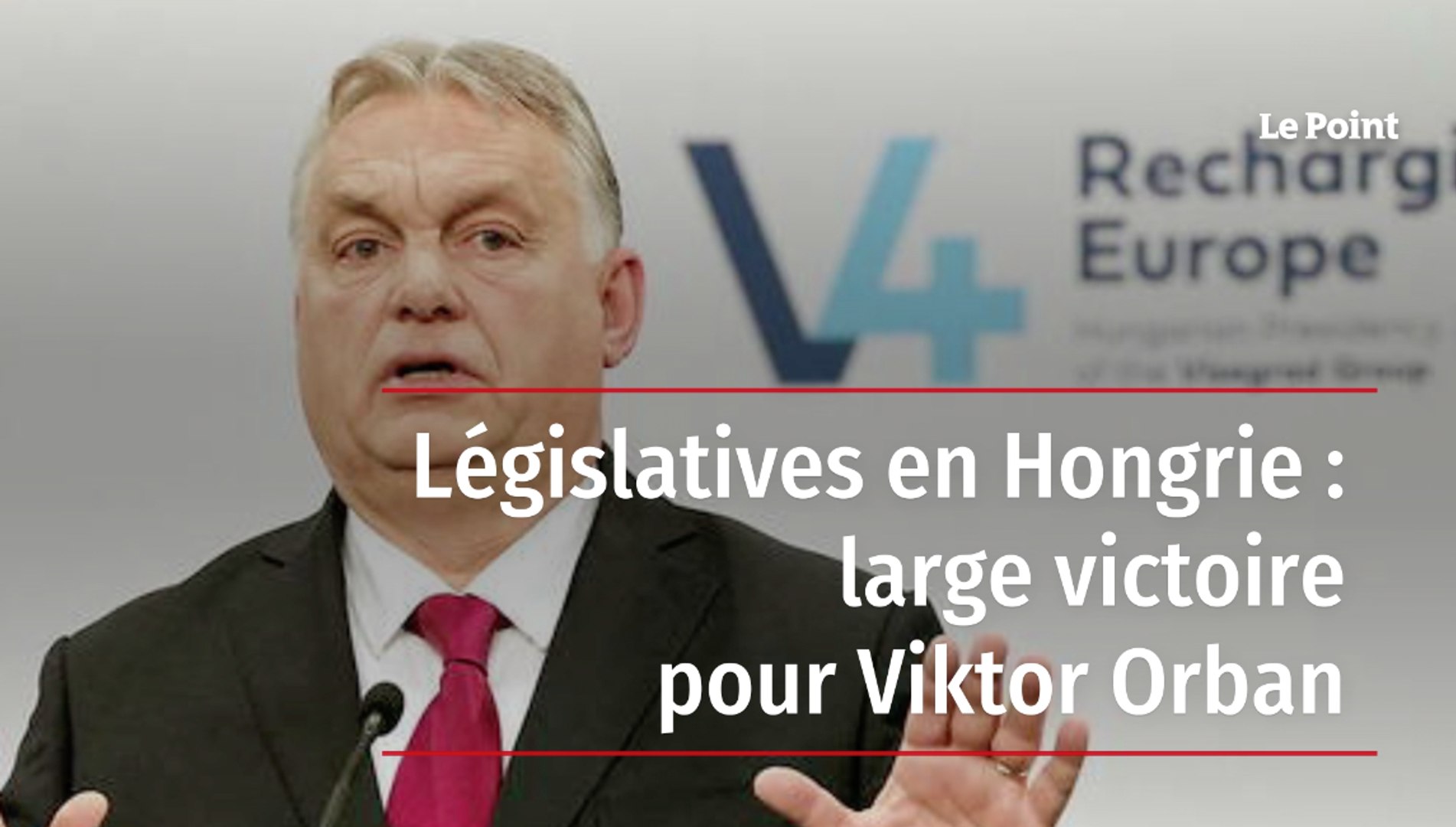 Législatives en Hongrie : large victoire pour Viktor Orban