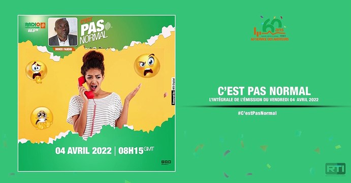 C'est pas normal du 04 AVRIL 2022 par Didier Fandin [ Radio Côte d'Ivoire ]
