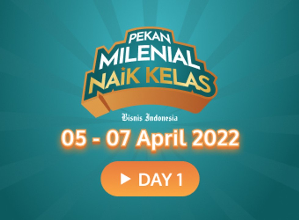 Pekan Milenial Naik Kelas - Day 1