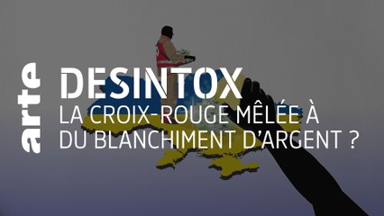La Croix-Rouge mêlée à du blanchiment d’argent ? | Désintox | ARTE