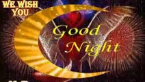 We Wish you Good night - good night my friend   good night and sweet dreams