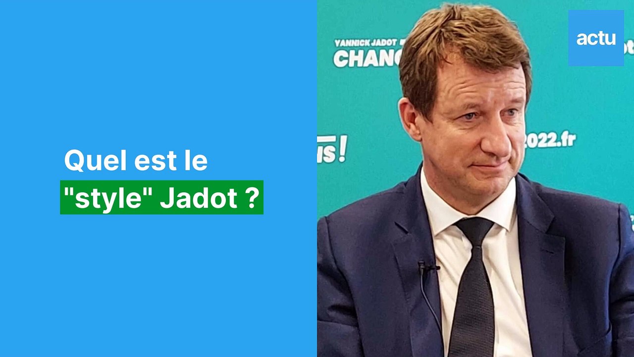 Yannick Jadot : quel est le "style" Jadot ?