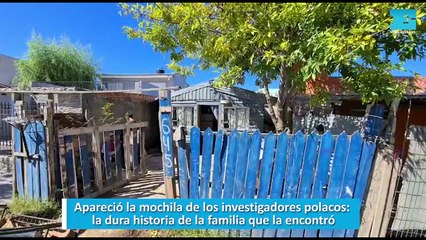 Apareció la mochila de los investigadores polacos, la dura historia de la familia que la encontró